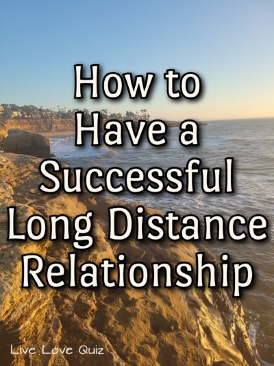 How To Have A Successful Long Distance Relationship Live Love Quiz